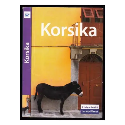 Korsika - Jean-Bernard Carrillet, Miles Roddis (2007, Svojtka & Co)