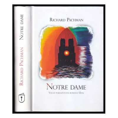 Notre Dame - Richard Pachman (2012, Knihovnice.cz)