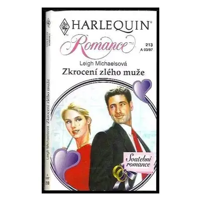 Zkrocení zlého muže - Leigh Michaels (1997, Harlequin)