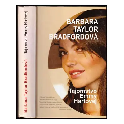 Tajomstvo Emmy Hartovej - Barbara Taylor Bradford (2004, Slovenský spisovateľ)