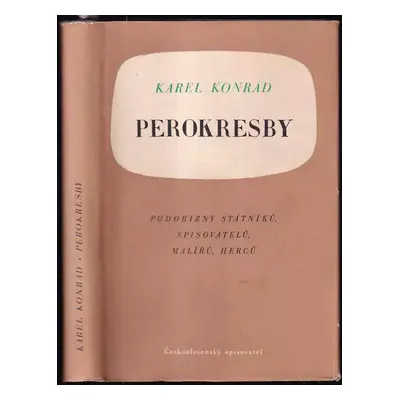 Perokresby, [na ob.:] Podobizny státníků, spisovatelů, malířů, herců - Karel Konrád (1953, Česko