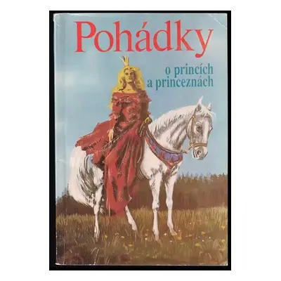 Pohádky o princích a princeznách - Alfons Bohumil Šťastný, A. B Šťastný (1991, Agentura Tip Š)