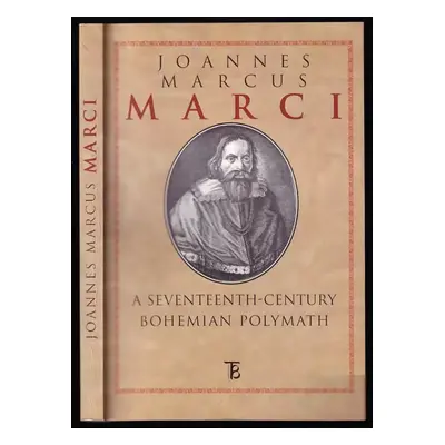 Joannes Marcus Marci : a seventeenth-century bohemian polymath - Marci Jan Marek z Kronlandu (19