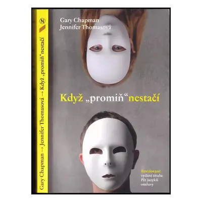 Když "promiň" nestačí - Gary D Chapman, Jennifer A Thomas (2013, Návrat domů)