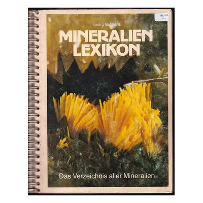 Mineralien Lexikon - Das Verzeichnis aller Mineralien - Gebhard Georg (1985, Christel Gebhard)