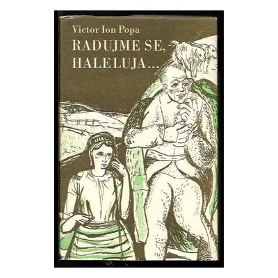 Radujme se, haleluja - Victor Ion Popa (1942, Evropský literární klub)