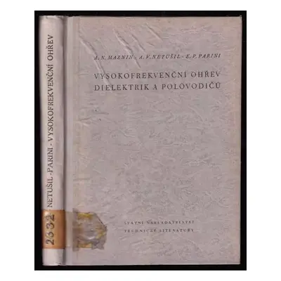 Vysokofrekvenční ohřev dielektrik a polovodičů - A. N Maznin, Anatolij Vladimirovič Netušil, Jev