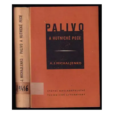 Palivo a hutnické pece - Andrej Jakovlevič Michajlenko (1953, Státní nakladatelství technické li