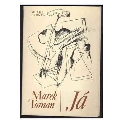 Já : [Cyklus básní] - Marek Toman, Eva Heřmanská (1987, MF)