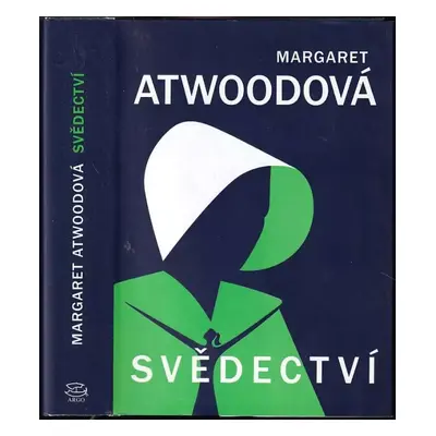 Svědectví - Margaret Eleanor Atwood (2020, Argo)