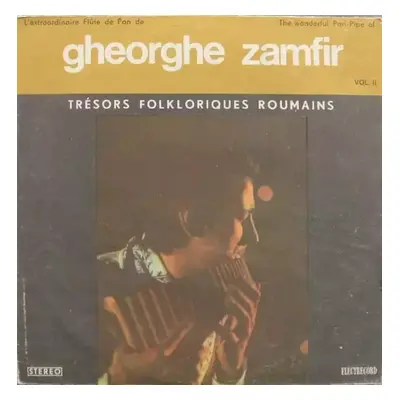 L'Extraordinaire Flûte De Pan De Gheorghe Zamfir Vol. II = The Wonderful Pan-Pipe Of Gheorghe Za