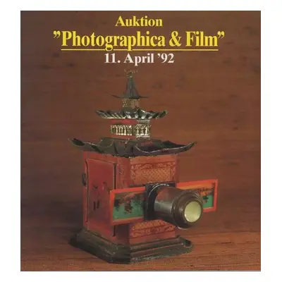 Auktion Photographica & Film 11. April ´92 (1992)