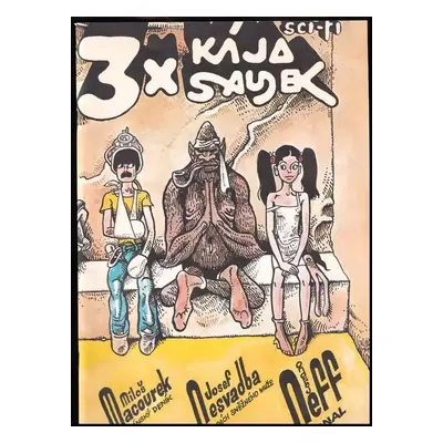 3x Kája Saudek : obrázkový seriál : sci-fi - Kája Saudek (1989, Práce)