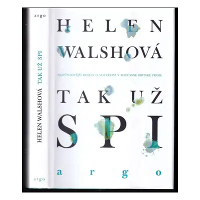 Tak už spi - Helen C Walsh (2013, Argo)