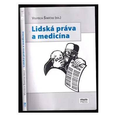 Lidská práva a medicína (2017, Masarykova univerzita, Fakulta sociálních studií, Mezinárodní pol