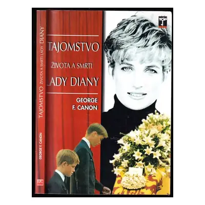 Tajomstvo života a smrti Lady Diany - George F Canon (1997, ETC Publishing)