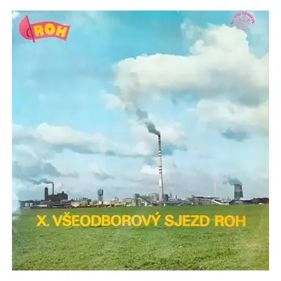 X. Všeodborový Sjezd ROH - Various (1982, Panton)