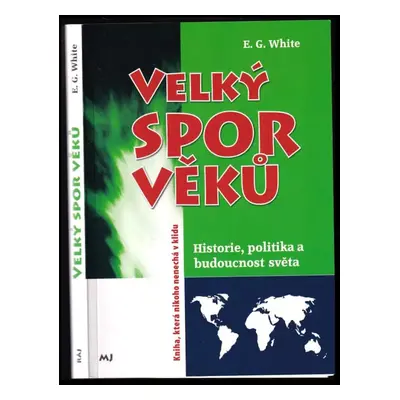 Velký spor věků - Ellen Gould Harmon White (2017, Raj)