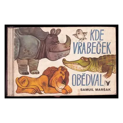 Kde vrabeček obědval - Samuil Jakovlevič Maršak (1975, Albatros)