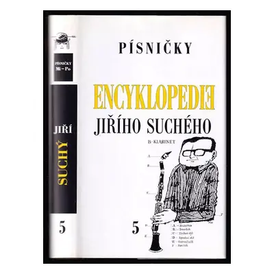 Encyklopedie Jiřího Suchého : Písničky Mi-Po - Sv. 5 - Jiří Suchý (2000, Karolinum)