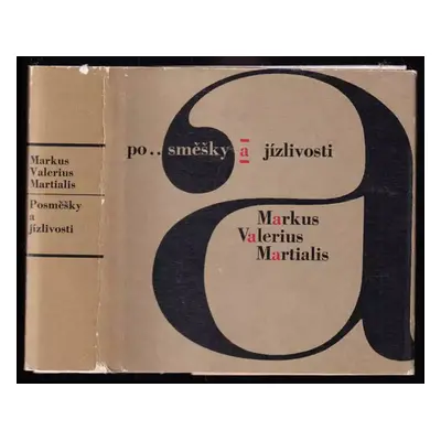 Posměšky a jízlivosti - Marcus Valerius Martialis (1965, Státní nakladatelství krásné literatury