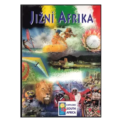 Jižní Afrika - Kolektiv autorů (1998, Jihoafrické velvyslanectví v Praze)