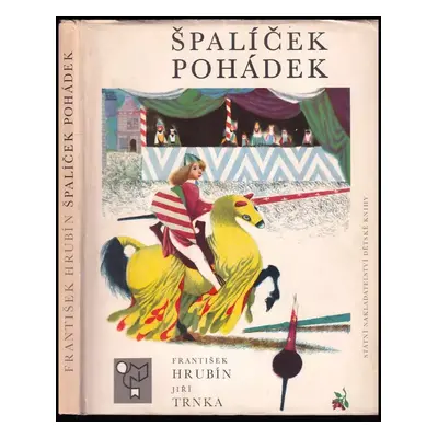 Špalíček pohádek : Četba pro žáky zákl. škol - František Hrubín (1968, Státní nakladatelství dět