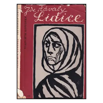 Zde stávaly Lidice - Vladimír Konopka (1959, Naše vojsko)