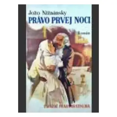 Právo prvej noci : román - Kniha prvá - Jozef Nižnánsky (1937, L. Mazáč)