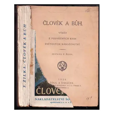 Člověk a Bůh : výběr z posvátných knih světových náboženství (1926, Šolc a Šimáček)