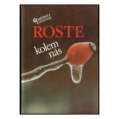 Roste kolem nás - Zdeněk Březina (1993, RENA)