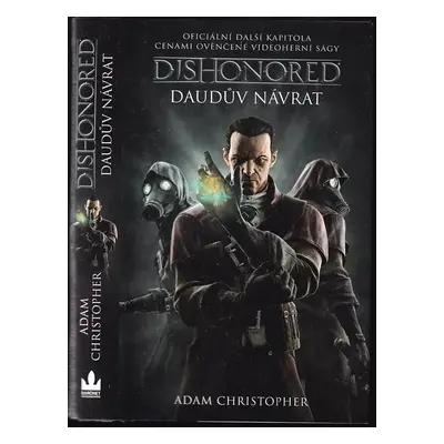 Dishonored : Daudův návrat - Adam Christopher (2018, Baronet)