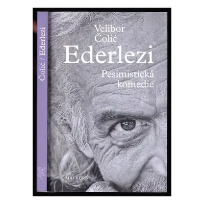 Ederlezi : pesimistická komedie - Velibor Čolić (2019, Malvern)