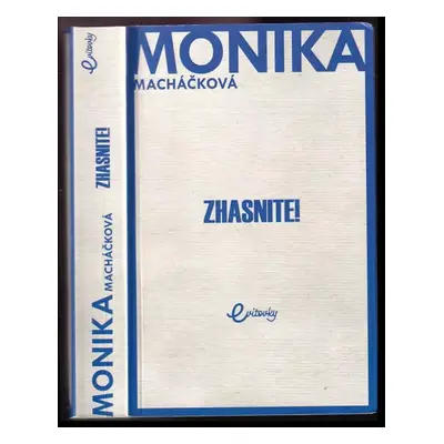 Zhasnite! - Monika Macháčková (2019)