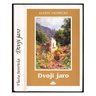 Dvojí jaro - Vlasta Javořická (2003, Jota)