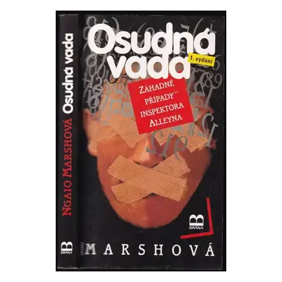 Osudná vada : záhadné případy inspektora Alleyna - Ngaio Marsh (2005, Brána)