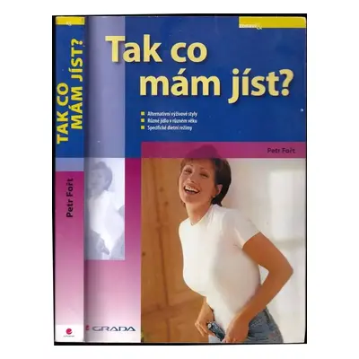 Tak co mám jíst? - Petr Fořt (2007, Grada)