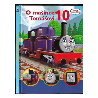 O mašince Tomášovi 10 - W Awdry (2008, Egmont)