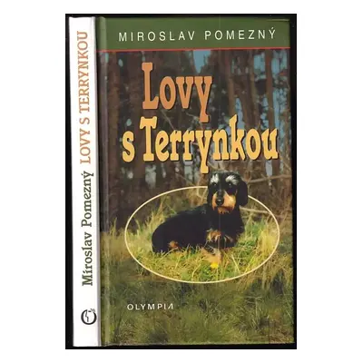 Lovy s Terrynkou - Miroslav Pomezný (2010, Olympia)