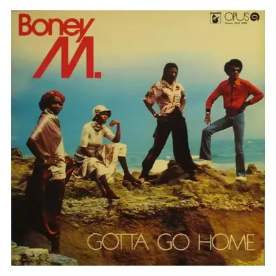 Gotta Go Home : Green Labels Vinyl - Boney M. (1980, Opus)