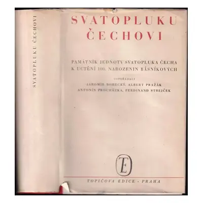 Svatopluku Čechovi : památník Jednoty Svatopluka Čecha k uctění 100. narozenin básníkových - Sva