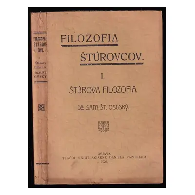 Filozofia Štúrovcov : Štúrova filozofia - I - Ľudovít Štúr, Samuel Štefan Osuský (1926, Daniel P