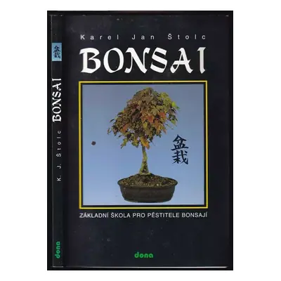 Bonsai - Karel Jan Štolc (1998, Dona)