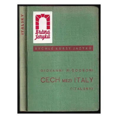 Čech mezi Italy (italsky) - Giovanni Riccoboni (1937, Orbis)