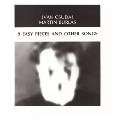 9 Easy Pieces And Other Songs (2xLP) - Martin Burlas, Ivan Csudai (1992, Zoon Records)