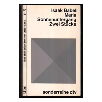 Maria Sonnenuntergang : Zwei Stücke - Isaak Emmanuelovič Babel (1967, Deutscher Taschenbuch Verl