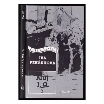 Můj I. Q - Iva Pekárková (1999, Maťa)