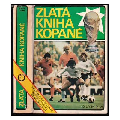 Zlatá kniha kopané - Oldřich Žurman (1975, Olympia)