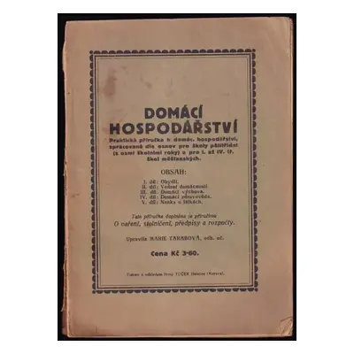 Domácí hospodářství : Praktická příručka k domácímu hospodářství, zpracovaná dle osnov pro školy