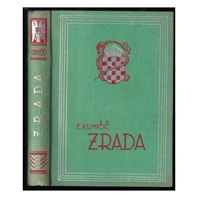 Zrada : román - Eugen Kumičić (1934, J. Elstner)